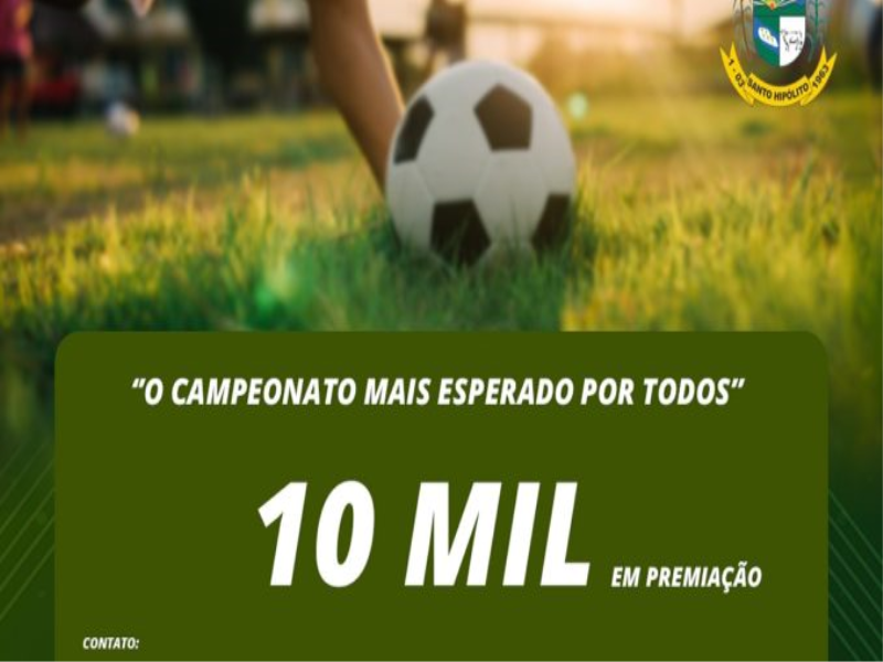 Vem aí o Campeonato de Futebol de Santo Hipólito.